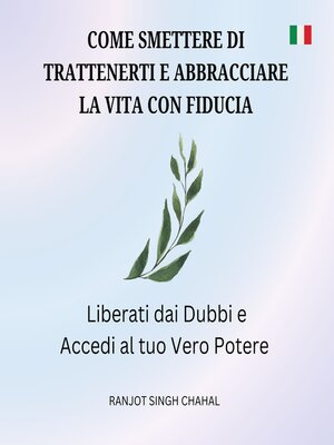 cover image of Come Smettere di Trattenerti e Abbracciare la Vita con Fiducia